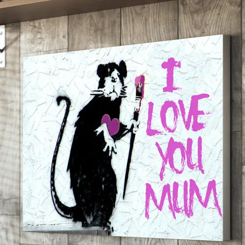 Banksy RAT I Love You Mum Mother's Day Personalised Canvas